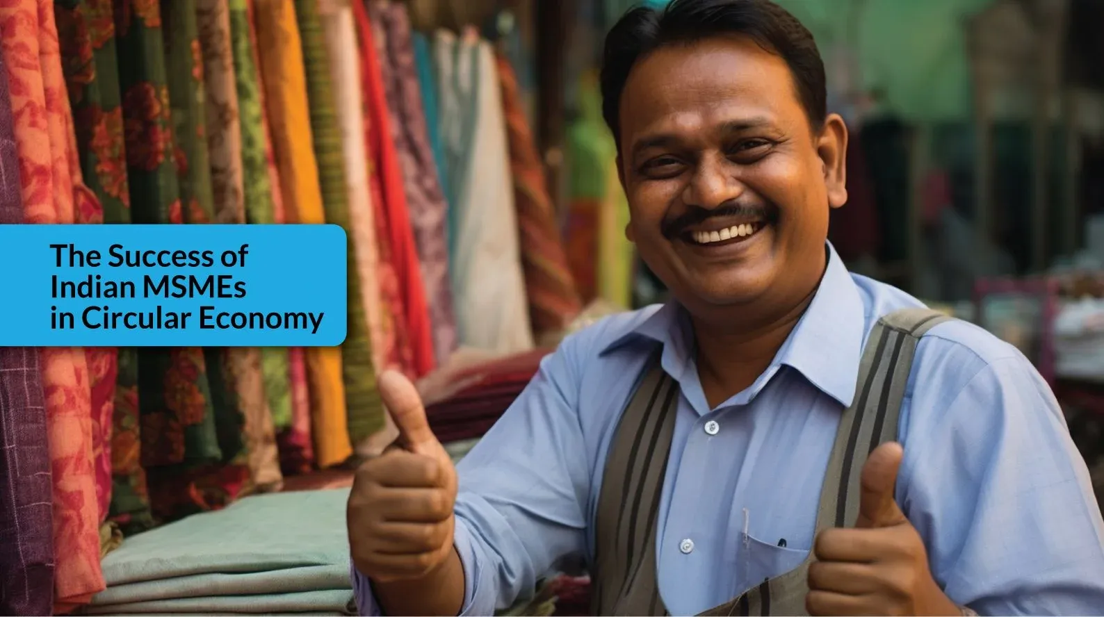 Case Study: The Success of Indian MSMEs in Circular Economy